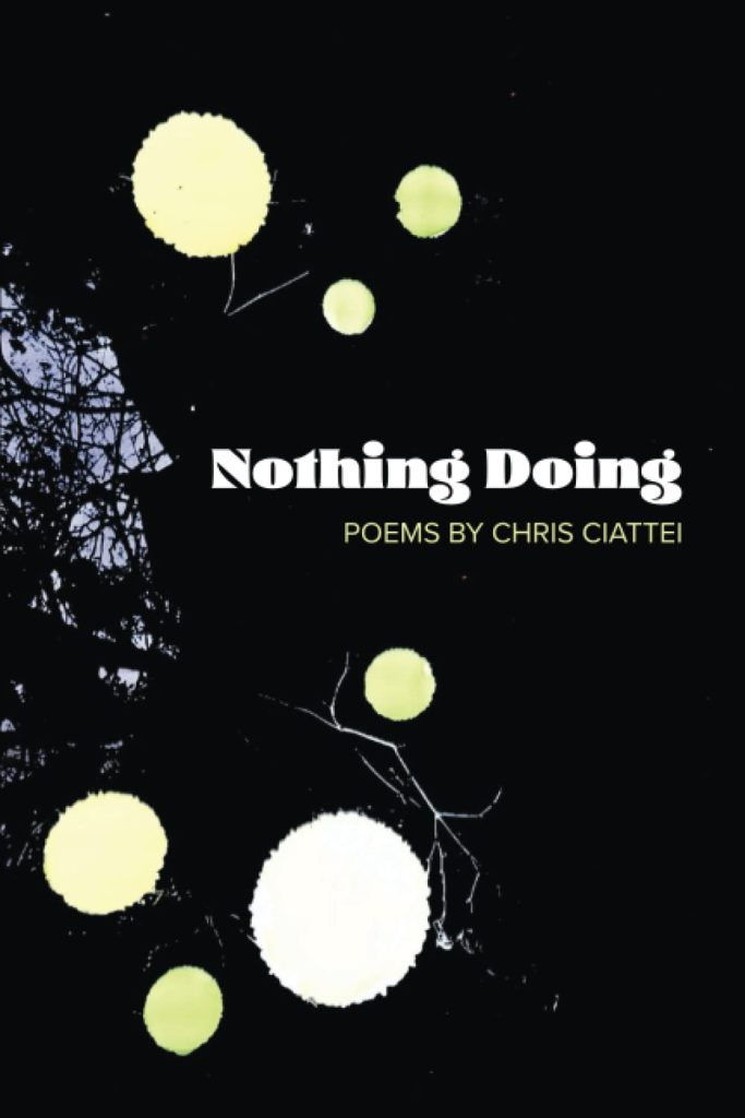 Nothing Doing by Chris Ciattei (Author)