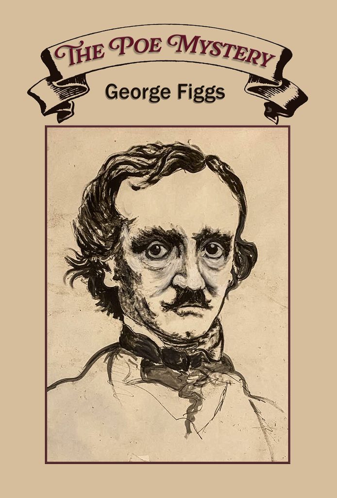 The Poe Mystery by George Figgs